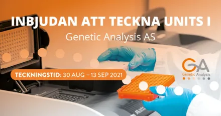 Inbjudan att teckna units i Genetic Analysis AS